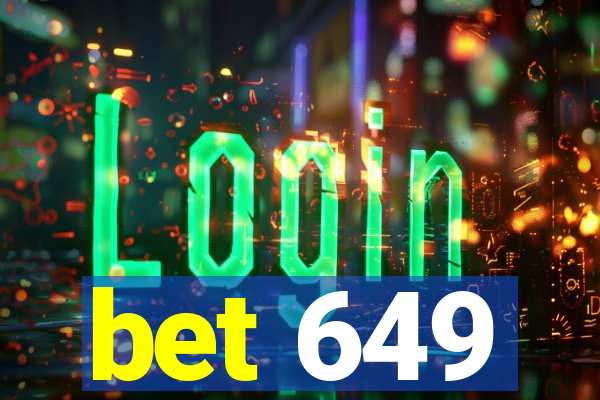 bet 649